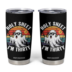 30th Birthday Halloween Ghost Tumbler Cup Holy Sheet I'm Thirty