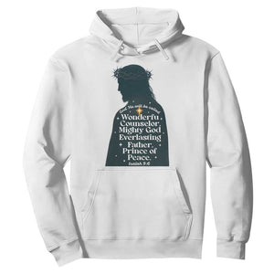 Christian Jesus Hoodie Cross Bible Verse Inspirational Isalah 9:6 TS14 White Print Your Wear