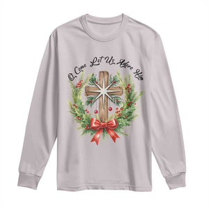 Cross Christmas Long Sleeve Shirt O Come Let Us Adove Him TS14 Ice Gray Print Your Wear