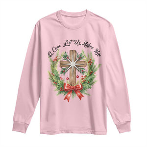 Cross Christmas Long Sleeve Shirt O Come Let Us Adove Him TS14 Light Pink Print Your Wear