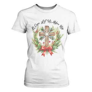 Cross Christmas T Shirt For Women O Come Let Us Adove Him TS14 White Print Your Wear