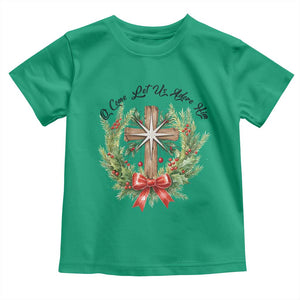 Cross Christmas Toddler T Shirt O Come Let Us Adove Him TS14 Irish Green Print Your Wear