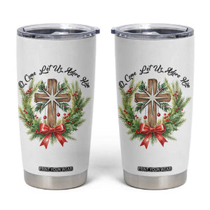 Cross Christmas Tumbler Cup O Come Let Us Adove Him TS14 White Print Your Wear