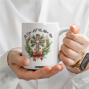 Cross Christmas Coffee Mug O Come Let Us Adove Him TS14 Print Your Wear