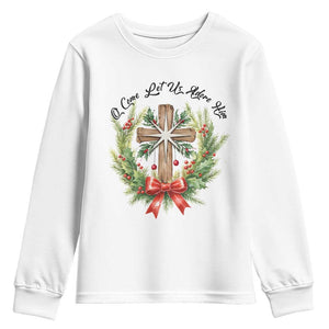 Cross Christmas Youth Sweatshirt O Come Let Us Adove Him TS14 White Print Your Wear