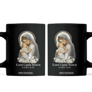 Christian Christmas Coffee Mug Love Came Down Luke 2:11 TS14 Black Print Your Wear