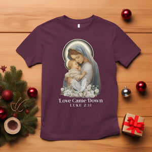 Christian Christmas T Shirt Love Came Down Luke 2:11 TS14 Maroon Print Your Wear