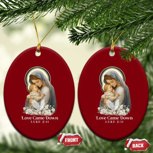 Christian Xmas Ceramic Ornament Love Came Down Luke 2:11 TS14 Print Your Wear