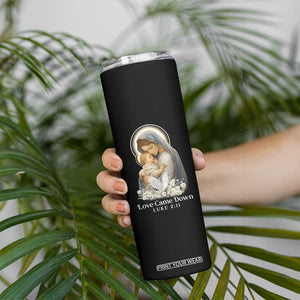 Christian Christmas Skinny Tumbler Love Came Down Luke 2:11 TS14 Print Your Wear