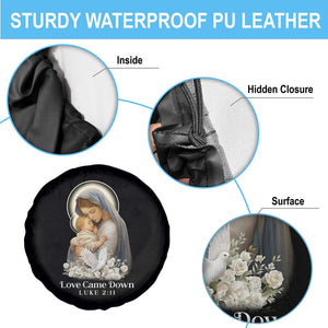 Christian Christmas Spare Tire Cover Love Came Down Luke 2:11 TS14 Print Your Wear