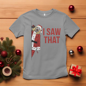 Terrifier Santa Christmas Movie T Shirt I Saw That Meme TS14 Sport Gray Print Your Wear