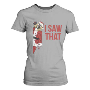 Terrifier Santa Christmas Movie T Shirt For Women I Saw That Meme TS14 Sport Gray Print Your Wear