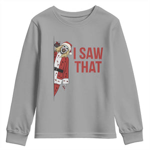 Terrifier Santa Christmas Movie Youth Sweatshirt I Saw That Meme TS14 Sport Gray Print Your Wear