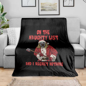 Terrifier Santa Christmas Movie Throw Blanket On The Naughty List And I Regret Nothing TS14 Print Your Wear