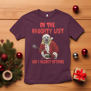 Terrifier Santa Christmas Movie T Shirt On The Naughty List And I Regret Nothing TS14 Maroon Print Your Wear