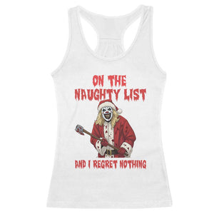 Terrifier Santa Christmas Movie Racerback Tank Top On The Naughty List And I Regret Nothing TS14 White Print Your Wear