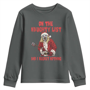 Terrifier Santa Christmas Movie Youth Sweatshirt On The Naughty List And I Regret Nothing TS14 Dark Heather Print Your Wear