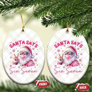 67 Six Seven Pink Santa Christmas Meme Ceramic Ornament TS14 Print Your Wear