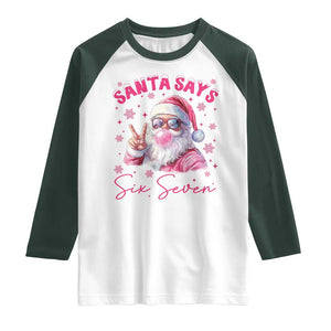 67 Six Seven Pink Santa Christmas Meme Raglan Shirt TS14 White Dark Forest Green Print Your Wear