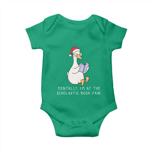 Silly Goose Bookish Christmas Baby Onesie Mentally I Am At The Scholastic Book Fair TS14 Irish Green Print Your Wear