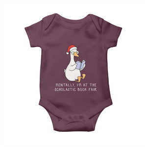 Silly Goose Bookish Christmas Baby Onesie Mentally I Am At The Scholastic Book Fair TS14 Maroon Print Your Wear