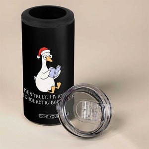 Silly Goose Bookish Christmas 4 in 1 Can Cooler Tumbler Mentally I Am At The Scholastic Book Fair - Print Your Wear