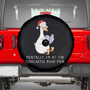 Silly Goose Bookish Christmas Spare Tire Cover Mentally I Am At The Scholastic Book Fair TS14 Black Print Your Wear