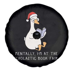 Silly Goose Bookish Christmas Spare Tire Cover Mentally I Am At The Scholastic Book Fair TS14 Print Your Wear