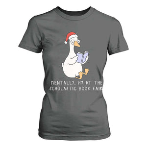 Silly Goose Bookish Christmas T Shirt For Women Mentally I Am At The Scholastic Book Fair TS14 Dark Heather Print Your Wear
