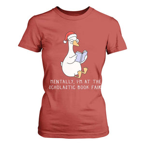Silly Goose Bookish Christmas T Shirt For Women Mentally I Am At The Scholastic Book Fair TS14 Red Print Your Wear