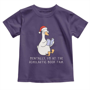 Silly Goose Bookish Christmas Toddler T Shirt Mentally I Am At The Scholastic Book Fair TS14 Purple Print Your Wear