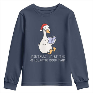 Silly Goose Bookish Christmas Youth Sweatshirt Mentally I Am At The Scholastic Book Fair TS14 Navy Print Your Wear