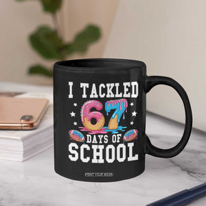 67 Days Of School Coffee Mug Six Seven Sports American Football Ice Cream Drip TS14 Print Your Wear
