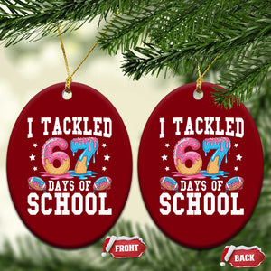 67 Days Of School Ceramic Ornament Six Seven Sports American Football Ice Cream Drip TS14 Print Your Wear