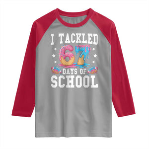 67 Days Of School Raglan Shirt Six Seven Sports American Football Ice Cream Drip TS14 Sport Gray Red Print Your Wear