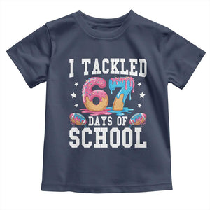 67 Days Of School Toddler T Shirt Six Seven Sports American Football Ice Cream Drip TS14 Navy Print Your Wear