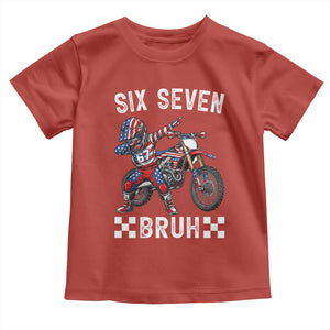67 Bruh Meme Toddler T Shirt Funny Six Seven Dirt Bike Patriotic American Flag TS14 Red Print Your Wear