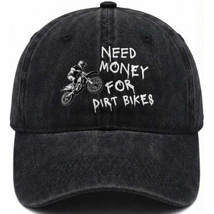 Funny Dirt Bike Motocross Washed Cotton Baseball Cap Need Money for Dirt Bikes TS14 Washed Cap Universal Fit Black Print Your Wear