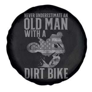 Funny Dirt Bike Motocross Spare Tire Cover Never Underestimate An Old Man With A Dirt Bike Motocross TS14 Print Your Wear