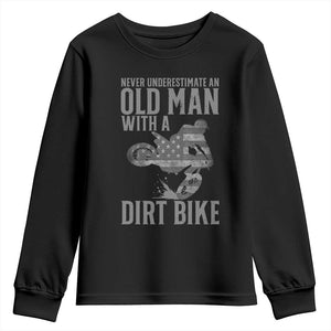 Funny Dirt Bike Motocross Youth Sweatshirt Never Underestimate An Old Man With A Dirt Bike Motocross TS14 Black Print Your Wear