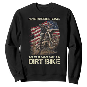 Dirt Bike American Flag Sweatshirt Never Underestimate An Old Man With A Dirt Bike Motocross TS14 Black Print Your Wear