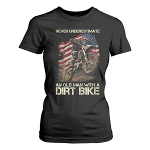 Dirt Bike American Flag T Shirt For Women Never Underestimate An Old Man With A Dirt Bike Motocross TS14 Black Print Your Wear