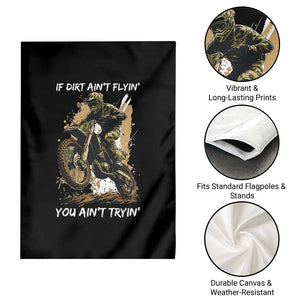 Dirt Bike Motocross Camo Garden Flag If Dirt Ain't Flyin You Ain't Tryin TS14 Print Your Wear