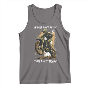 Dirt Bike Motocross Camo Tank Top If Dirt Ain't Flyin You Ain't Tryin TS14 Deep Heather Print Your Wear