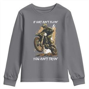 Dirt Bike Motocross Camo Youth Sweatshirt If Dirt Ain't Flyin You Ain't Tryin TS14 Charcoal Print Your Wear