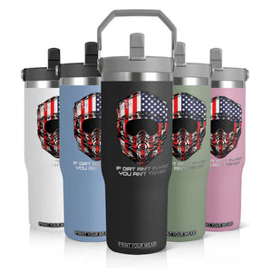 Dirt Bike American Flag Patriotic Flip Straw Tumbler If Dirt Ain't Flyin You Ain't Tryin TS14 Print Your Wear
