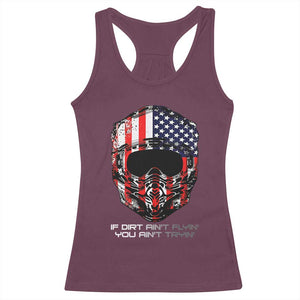 Dirt Bike American Flag Patriotic Racerback Tank Top If Dirt Ain't Flyin You Ain't Tryin TS14 Maroon Print Your Wear
