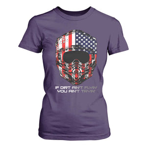 Dirt Bike American Flag Patriotic T Shirt For Women If Dirt Ain't Flyin You Ain't Tryin TS14 Purple Print Your Wear