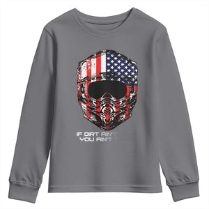 Dirt Bike American Flag Patriotic Youth Sweatshirt If Dirt Ain't Flyin You Ain't Tryin TS14 Charcoal Print Your Wear
