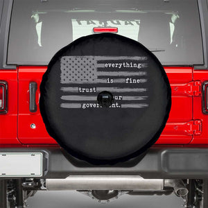 Everything is Fine Trust Your Government Spare Tire Cover Funny Political Sarcastic American Flag TS14 Black Print Your Wear